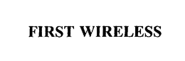 FIRST WIRELESS trademark