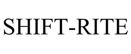 SHIFT-RITE trademark