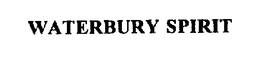 WATERBURY SPIRIT trademark