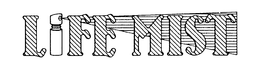 LIFE MIST trademark