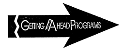 GETTING AHEAD PROGRAMS trademark