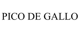 PICO DE GALLO trademark