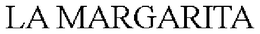 LA MARGARITA trademark