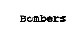 BOMBERS trademark