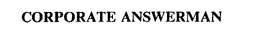 CORPORATE ANSWERMAN trademark