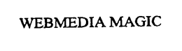 WEBMEDIA MAGIC trademark