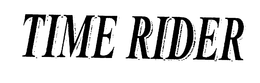 TIME RIDER trademark