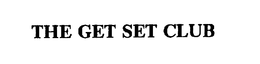 THE GET SET CLUB trademark