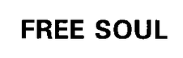 FREE SOUL trademark