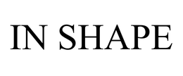 IN SHAPE trademark