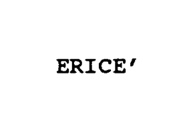 ERICE' trademark