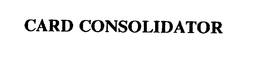 CARD CONSOLIDATOR trademark