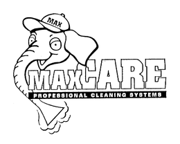 MAXCARE PROFESSIONAL CLEANING SYSTEMS MAX trademark