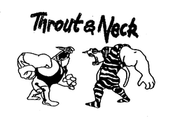 THROUT & NECK trademark
