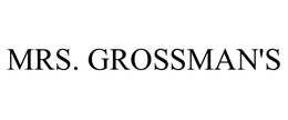 MRS. GROSSMAN'S trademark