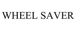 WHEEL SAVER trademark