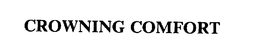 CROWNING COMFORT trademark