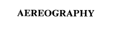 AEREOGRAPHY trademark