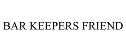 BAR KEEPERS FRIEND trademark