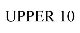 UPPER 10 trademark