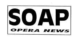 SOAP OPERA NEWS trademark