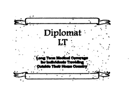DIPLOMAT LT LONG TERM MEDICAL COVERAGE FOR INDIVIDUALS TRAVELING OUTSIDE THEIR HOME COUNTRY trademark