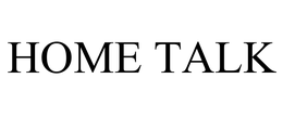HOME TALK trademark