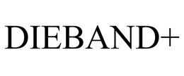 DIEBAND+ trademark