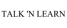 TALK 'N LEARN trademark