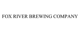 FOX RIVER BREWING COMPANY trademark