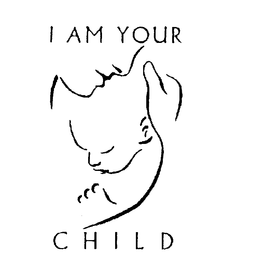 I AM YOUR CHILD trademark