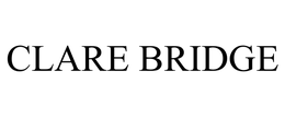 CLARE BRIDGE trademark