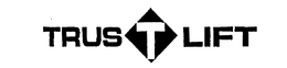 TRUS T LIFT trademark