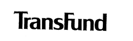 TRANSFUND trademark