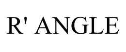 R' ANGLE trademark