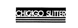 CHICAGO SLITTER trademark