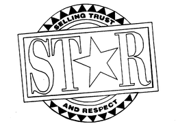 STAR SELLING TRUST AND RESPECT trademark