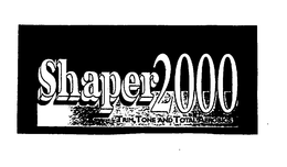 SHAPER 2000 TRIM, TONE AND TOTAL AEROBICS trademark
