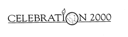 CELEBRATION 2000 trademark
