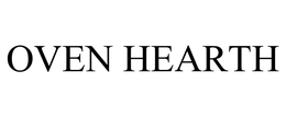 OVEN HEARTH trademark