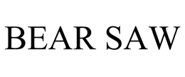 BEAR SAW trademark