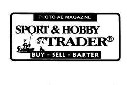 PHOTO AD MAGAZINE SPORT & HOBBY TRADER BUY - SELL - BARTER trademark