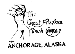 THE GREAT ALASKAN BUSH COMPANY ANCHORAGE, ALASKA trademark