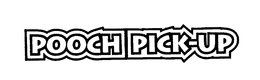POOCH PICK-UP trademark