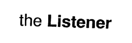 THE LISTENER trademark