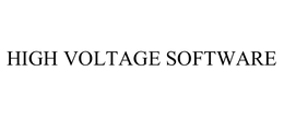 HIGH VOLTAGE SOFTWARE trademark