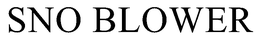 SNO BLOWER trademark