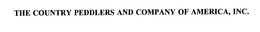 THE COUNTRY PEDDLERS AND COMPANY OF AMERICA, INC. trademark