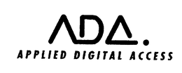 ADA. APPLIED DIGITAL ACCESS trademark