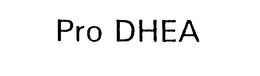 PRO DHEA trademark